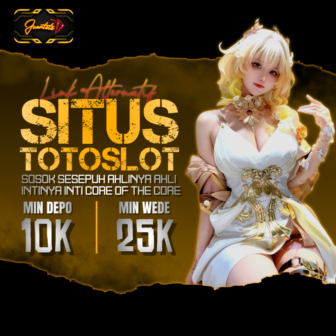 JUANTOTO ~ Link Alternatif Brand Sesepuh Yang Ahli Dalam Bidang Togel Hongkong Jitu & Toto Slot Terpercaya image 1