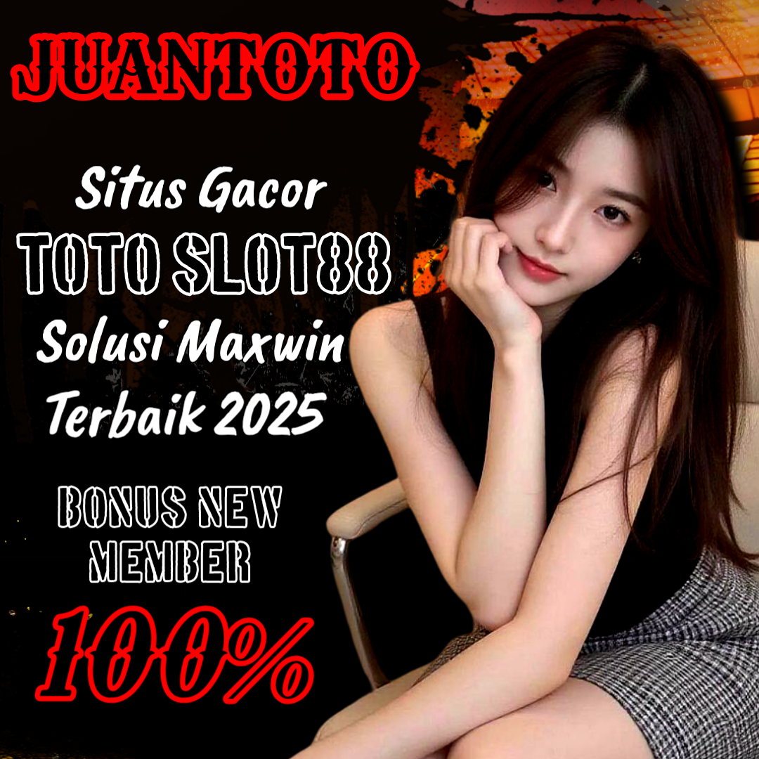 JUANTOTO # Situs Gacor Toto Slot88 Pemecah Adrenalin Solusi Maxwin Terbaik image 1