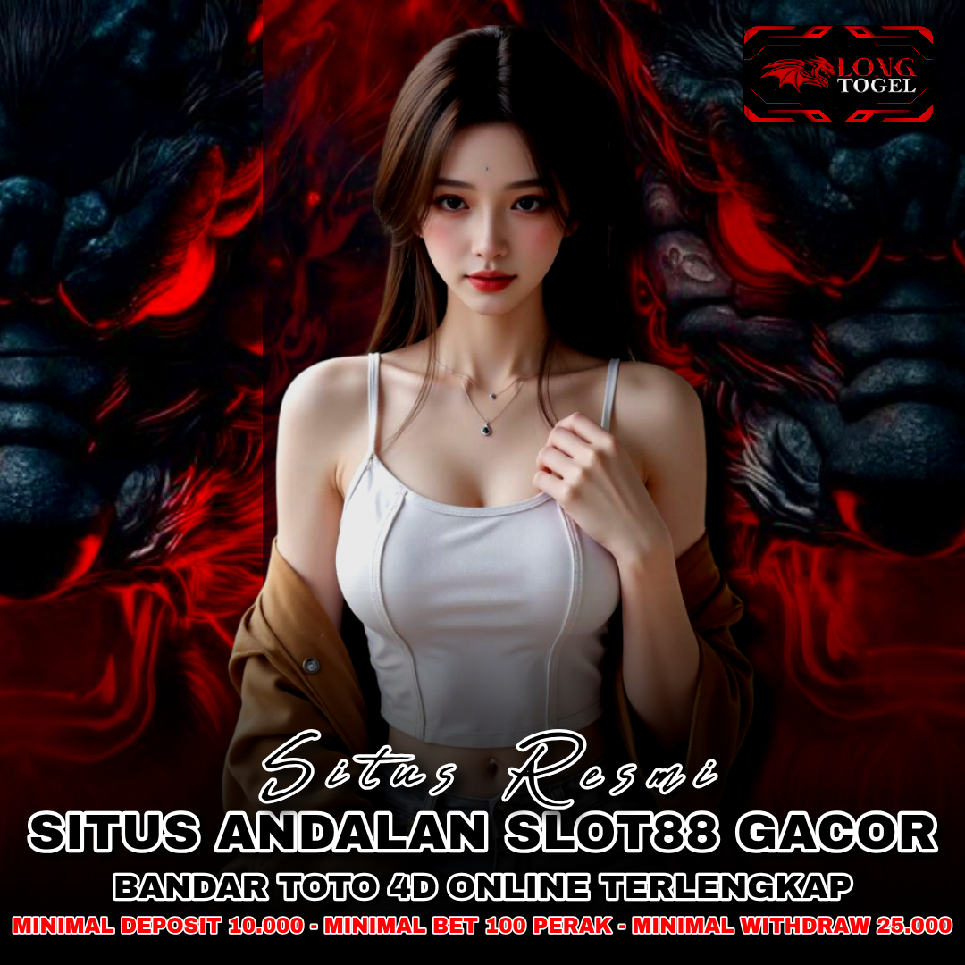 LONGTOGEL : Solusi Andalan Situs Slot88 Gacor & Bandar Toto 4D Online Terlengkap